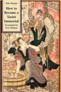 How to Become Immortal in Taoism: Xian, Alchemy, and the Daoist Quest for Eternal Life